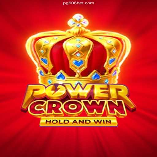 PowerCrown: A New Era in Online Gaming with 606 bet Cassino